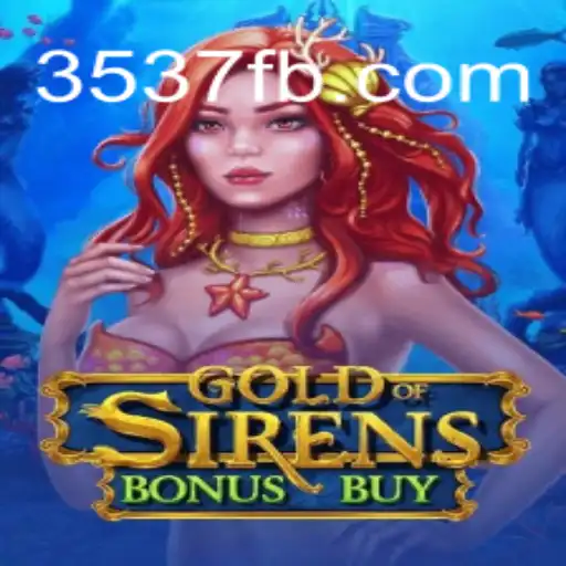 Dive into the Adventure of 'GoldofSirensBonusBuy' at 3537.COM Online Cassino Brasil #1